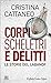Corpi, scheletri e delitti. Le storie del Labanof by Cristina Cattaneo