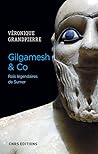 Gilgamesh & Co, Rois légendaires de Sumer Gilgamesh & Co, Rois légendaires de Sumer