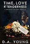 Time, Love & Tenderness by D.A.  Young
