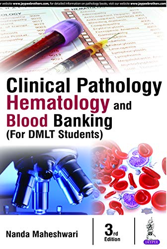 Clinical Pathology, Hematology and Blood Banking (For DMLT Students)
