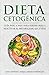 Dieta Cetogénica: Guía paso...