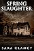 Spring Slaughter (The Bell ...