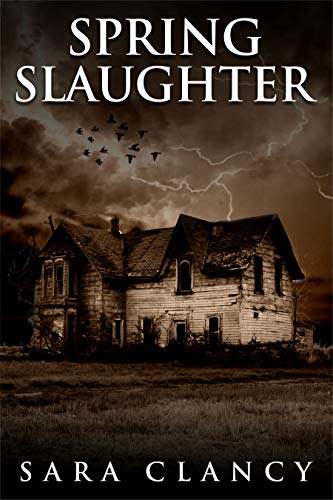 Spring Slaughter (The Bell Witch #4)