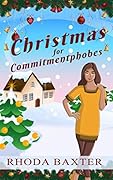 Christmas for Commitmentphobes