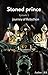 Stoned prince: Journey of R...
