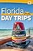 Florida Day Trips by Theme ...