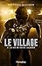 Le village - Tome 2: La vie...