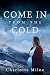 COME IN FROM THE COLD