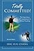 Totally Committed! by Eric H.H. Chang