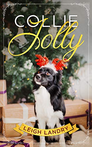 Collie Jolly (Kindle Edition)