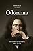 Odorama: Historia cultural del olor (Spanish Edition)