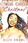Twelve Dates of Christmas by Rilzy Adams
