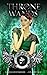 Throne of Wands (Kingdom of Fairytales: Snow White #3)
