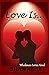 Love Is...