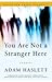 You Are Not a Stranger Here by Adam Haslett