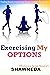 Exercising My Options