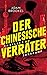 Der chinesische Verräter by Adam Brookes