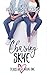 Chasing Skye (Texas High Skye #1) by Kelsie Stelting
