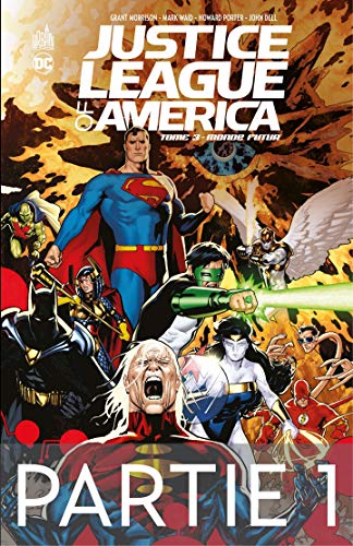 Justice League of America - Monde futur - 1ère partie (French Edition)