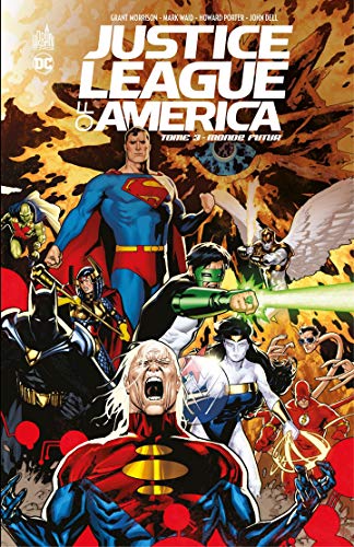 Justice League of America - Tome 3 - Monde futur (French Edition)
