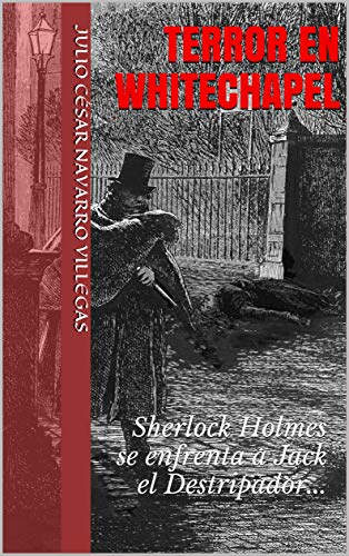 Terror en Whitechapel: Sherlock Holmes se enfrenta a Jack el Destripador