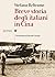 Breve storia degli italiani in Cina (Italian Edition)
