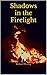 Shadows in the Firelight by Richard  Waring
