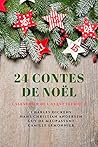24 Contes de Noël: Calendrier de l’Avent Féerique: Calendrier de l'Avent Féerique