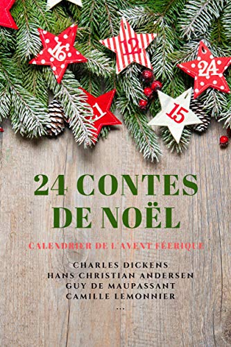 24 Contes de Noël: Calendrier de l’Avent Féerique: Calendrier de l'Avent Féerique (Kindle Edition)
