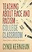 Teaching about Race and Racism in the College Classroom: Notes from a White Professor (Teaching and Learning in Higher Education)