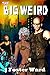 The Big Weird: A post-apoca...