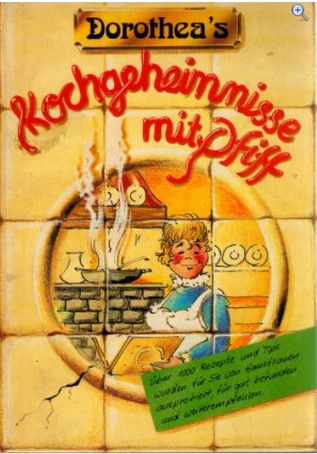 Dorothea's Kochgeheimnisse mit Pfiff (Unknown Binding)