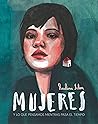 Mujeres: y lo que pensamos mientras pasa el tiempo