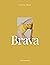 Brava by Pilar Franco Borrell