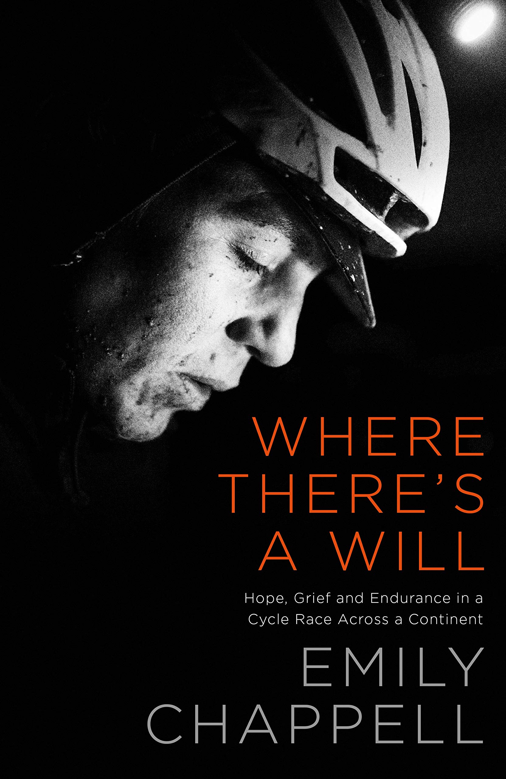 Where There's a Will: Hope, Grief and Endurance in a Cycle Race Across a Continent