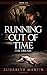 Running Out of Time: The Di...