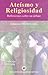 Ateísmo y Religiosidad: Reflexiones sobre un debate