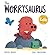 The Worrysaurus (A DinoFeelings Book)