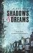Shadows & Dreams by Alexis  Hall