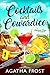 Cocktails and Cowardice (Pe...