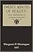 Twenty Minutes of Reality: An Experience. With Some Illuminating Letters Concerning it.