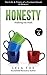 Honesty: A Memoir: Walking ...