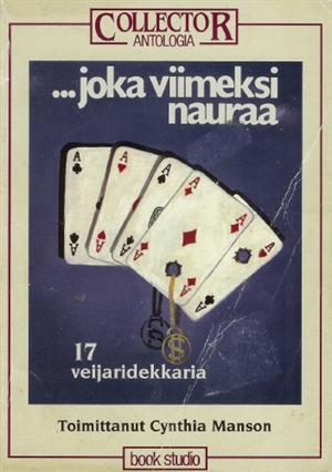 ...joka viimeksi nauraa