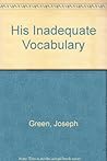 His Inadequate Vocabulary