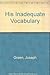 His Inadequate Vocabulary by Joseph Green