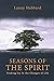 Seasons of the Spirit by Lanny Hubbard