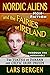 Nordic Aliens and the Fairies of Ireland by Lars Bergen