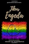 Tikur Engeda: Queer Stories from Ethiopia