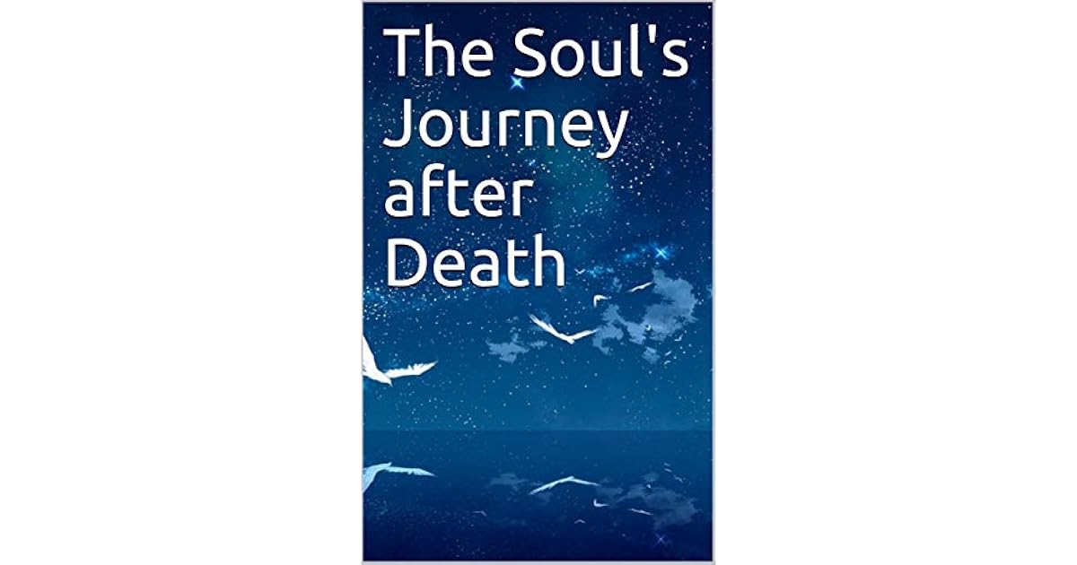 The Soul's Journey after Death by Ibn Qayyim