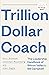 Trillion Dollar Coach